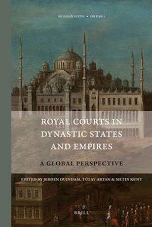 Royal Courts in Dynastic States and Empires