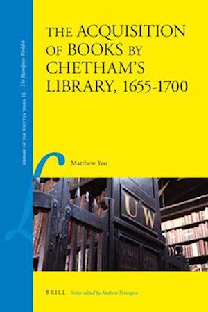 The Acquisition of Books by Chetham's Library, 1655-1700