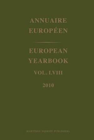 European Yearbook / Annuaire Européen, Volume 58 (2010)