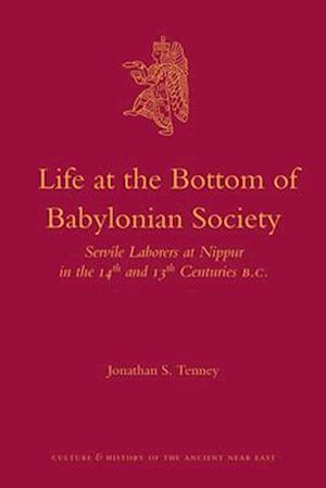 Life at the Bottom of Babylonian Society