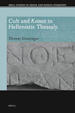 Cult and Koinon in Hellenistic Thessaly