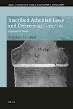 Inscribed Athenian Laws and Decrees 352/1-322/1 BC