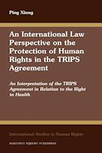 An International Law Perspective on the Protection of Human Rights in the TRIPS Agreement