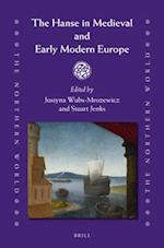 The Hanse in Medieval and Early Modern Europe