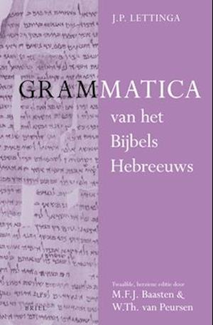 Grammatica Van Het Bijbels Hebreeuws En Leerboek Van Het Bijbels Hebreeuws (2 Vols)