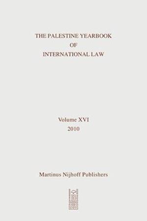 The Palestine Yearbook of International Law, Volume 16 (2010)