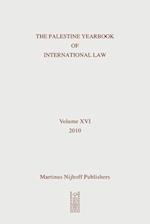 The Palestine Yearbook of International Law, Volume 16 (2010)