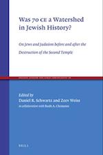 Was 70 Ce a Watershed in Jewish History?