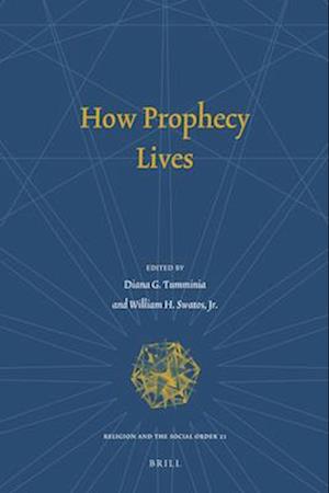 How Prophecy Lives