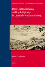 Doctrinal Controversy and Lay Religiosity in Late Reformation Germany