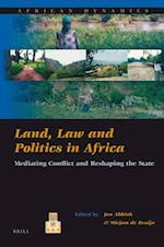 Land, Law and Politics in Africa