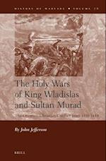 The Holy Wars of King Wladislas and Sultan Murad