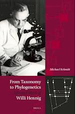 From Taxonomy to Phylogenetics - Life and Work of Willi Hennig