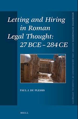 Letting and Hiring in Roman Legal Thought