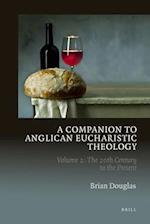 A Companion to Anglican Eucharistic Theology