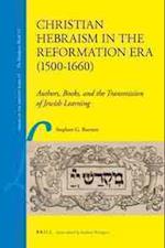 Christian Hebraism in the Reformation Era (1500-1660)
