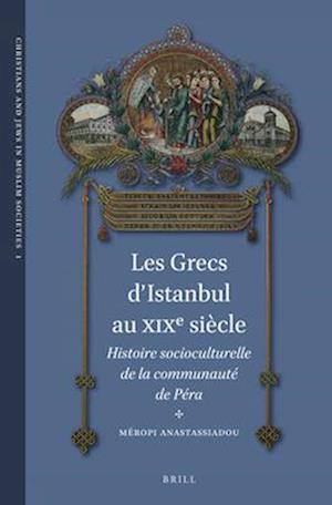 Les Grecs d'Istanbul Au Xixe Siècle