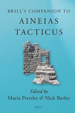 Brill's Companion to Aineias Tacticus