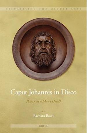 Caput Johannis in Disco