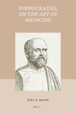 Hippocrates, on the Art of Medicine