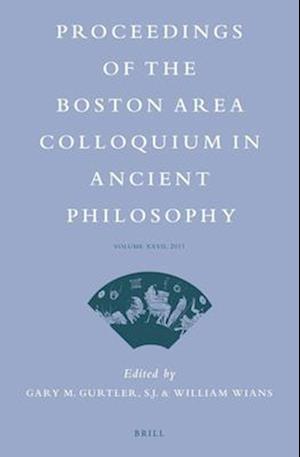 Proceedings of the Boston Area Colloquium in Ancient Philosophy