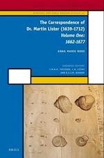 The Correspondence of Dr. Martin Lister (1639-1712). Volume One