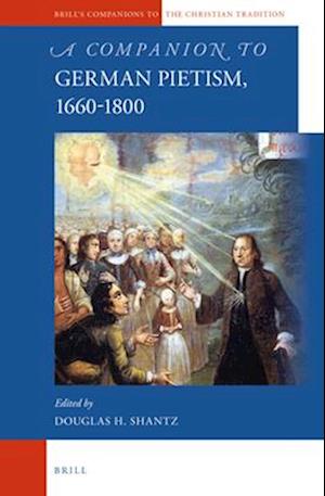 A Companion to German Pietism, 1660-1800