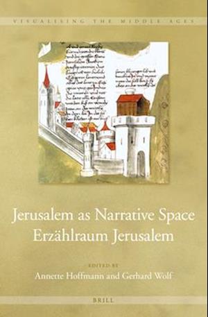 Jerusalem as Narrative Space / Erzählraum Jerusalem