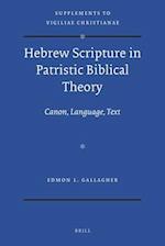 Hebrew Scripture in Patristic Biblical Theory