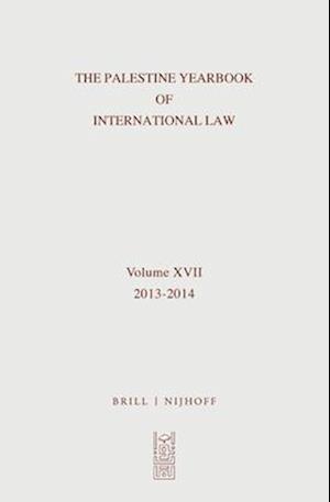 The Palestine Yearbook of International Law, Volume 17 (2013-2014)