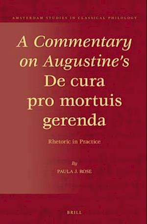 A Commentary on Augustine's de Cura Pro Mortuis Gerenda