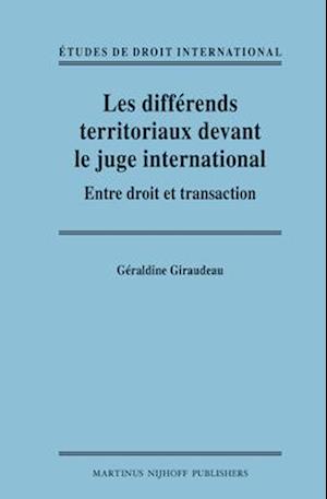 Les Différends Territoriaux Devant Le Juge International