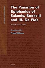 The Panarion of Epiphanius of Salamis, Books II and III. de Fide