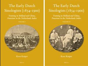 The Early Dutch Sinologists (1854-1900) (2 Vols)
