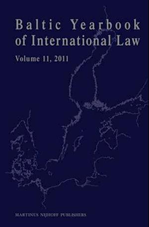 Baltic Yearbook of International Law, Volume 11 (2011)