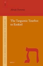 The Targumic Toseftot to Ezekiel