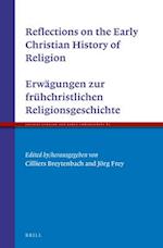 Reflections on the Early Christian History of Religion - Erwägungen Zur Frühchristlichen Religionsgeschichte