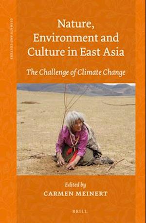 Nature, Environment and Culture in East Asia