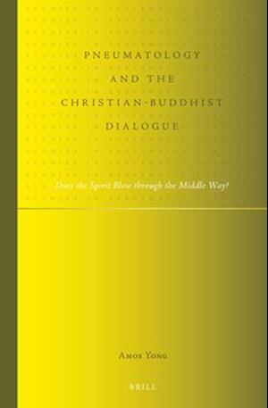 Pneumatology and the Christian-Buddhist Dialogue