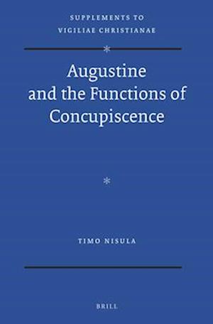 Augustine and the Functions of Concupiscence