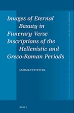 Images of Eternal Beauty in Funerary Verse Inscriptions of the Hellenistic and Greco-Roman Periods