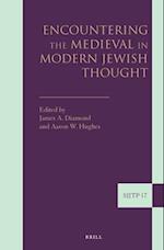 Encountering the Medieval in Modern Jewish Thought