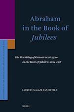 Abraham in the Book of Jubilees
