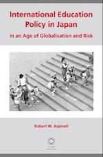 International Education Policy in Japan in an Age of Globalisation and Risk