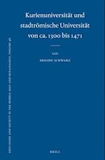 Kurienuniversität Und Stadtrömische Universität Von Ca. 1300 Bis 1471
