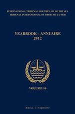 Yearbook International Tribunal for the Law of the Sea / Annuaire Tribunal International Du Droit de la Mer, Volume 16 (2012)