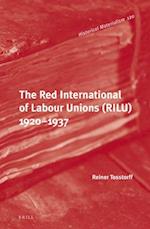 The Red International of Labour Unions (Rilu) 1920 - 1937