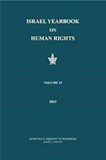 Israel Yearbook on Human Rights, Volume 43 (2013)