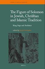 The Figure of Solomon in Jewish, Christian and Islamic Tradition