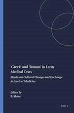 'greek' and 'roman' in Latin Medical Texts